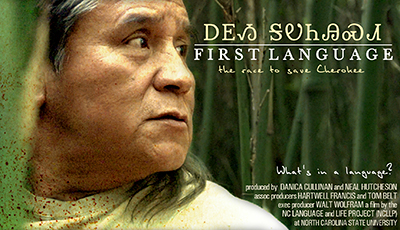 The movie poster for First Language: The Race to Save Cherokee, which premieres Friday, Nov. 21, at 7 p.m. at the North Carolina Museum of History.